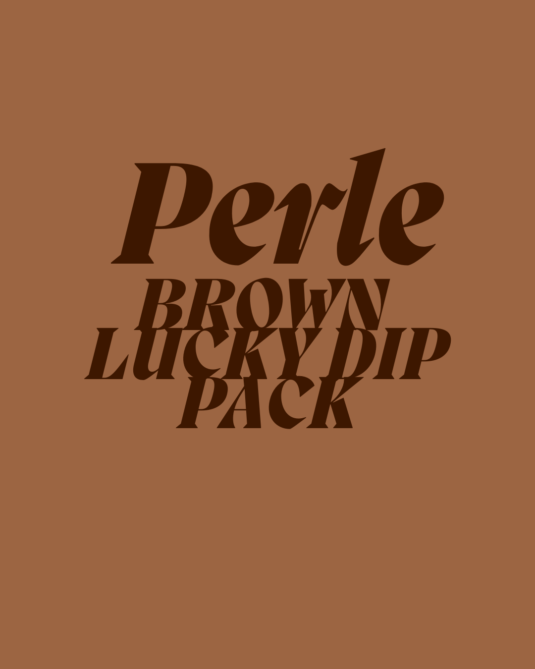 PERLE BROWN LUCKY DIP PACK